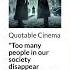 Too Many People In Our Society Disappear Without Trace Quotable Cinema