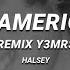 Halsey New Americana Remix Y3mr Slowed Reverb Lyrics