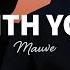 Mauve With You Lyrics