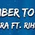 Shakira Can T Remember To Forget You Lyrics Ft Rihanna