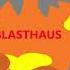 Blasthaus