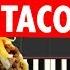 It S Raining Tacos Easy Piano Tutorial