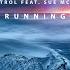 Aly Fila With Skypatrol Feat Sue McLaren Running 2014