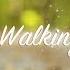 Walking Music Walking Music Workout Walking Music 2018 Of Walking Music Playlist