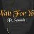 DJ Neptune Wait For You Audio Ft Soundz