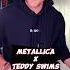 Metallica Nothing Else Matters X Teddy Swims Lose Control