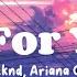 Die For You The Weeknd Ariana Grande Lyrics