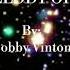 MELODY OF LOVE Bobby Vinton Lyrics