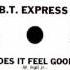 BT Express Does It Feel Good Dj S Rework