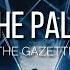 The GazettE THE PALE Sub Español