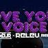 JONY Love Your Voice MUNDUR X RELEV REMIX