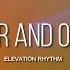 Over And Over By ELEVATION RHYTHM Lyric Video By WordShip