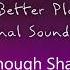 Not Enough Shampoo Cats Are Liquid A Better Place Original Soundtrack