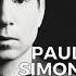 Paul Simon Lyrical Mastery Quote