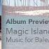 Album Preview Magic Island Music For Balearic People Vol 7 CD1