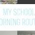My School Morning Routine Моё школьное утро