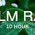 10 Hour Spiritual Rain Meditation Insomnia Study Focus Spa Calming Background Ambience