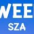 Sza The Weekend Lyrics