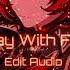 Nightcore Play With Fire Sam Tinnesz Audio Edit