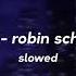 Ok Robin Schulz Slowed Reverb