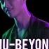 MU BEYOND 뮤비욘드 1편 LAY 레이 LOSE CONTROL 失控