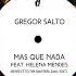 Gregor Salto Mas Que Nada Feat Helena Mendes Respect To The Masters 2040 Edit