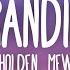 Holden GRANDINE Feat Mew