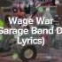 Wage War Garage Band DJ Lyrics Made By Lordzxnzz Tower Defense Simulator Roblox