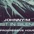 Johnny M Lost In Silence 2022 Deep Progressive House Set