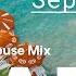 Chill Deep Soulful House Music Mix Beachhouse Radio September 2024