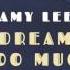 AMY LEE Dream Too Much Official Audio