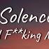 Solence Good F King Music Lyrics