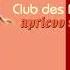 Club Des Belugas Apricoo Soul