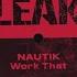 Nautik Work That Official Audio