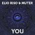 Elio Riso Muter You Original Mix