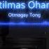 Otmagay Tong Original 2022 Dmdn Music