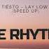 Tiësto Lay Low Speed Up Therhythm