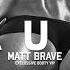 Matt Brave AUH EXCLUSIVE BOOTY VIP MIX