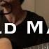 Old Man Neil Young Acoustic Cover