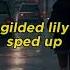 Cults Gilded Lily Sped Up