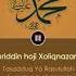 40 Nuriddin Hoji Xoliqnazarov Tasadduq Yo Rosulalloh Juvayriya R A Onamiz