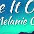 Melanie C Blame It On Me Lyrics
