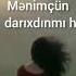 Mənimçün Darıxdınmı Heç Mərhəmət Mehtiyev