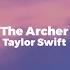 The Archer Taylor Swift Lyrics