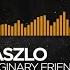 House Laszlo Imaginary Friends NCS Release