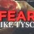 FEAR Mike Tyson Edit 28 Days Later Slowed