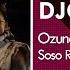 Ozuna Omah Lay Soso Remix Bachata Afro Remix DJC