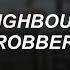 Female Robbery The Neighbourhood Lyrics