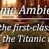 You Re In The First Class Smoking Room Of The Titanic In 1912 Ambience ASMR