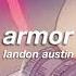 Landon Austin Armor Slowed Reverb